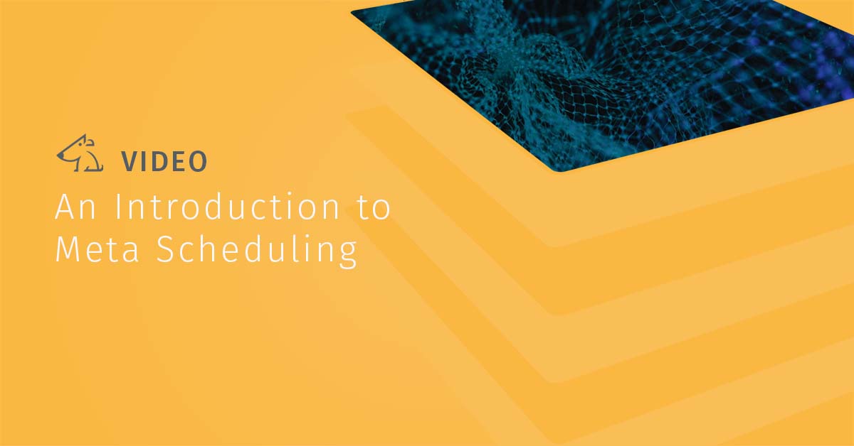 An Introduction to Meta Scheduling