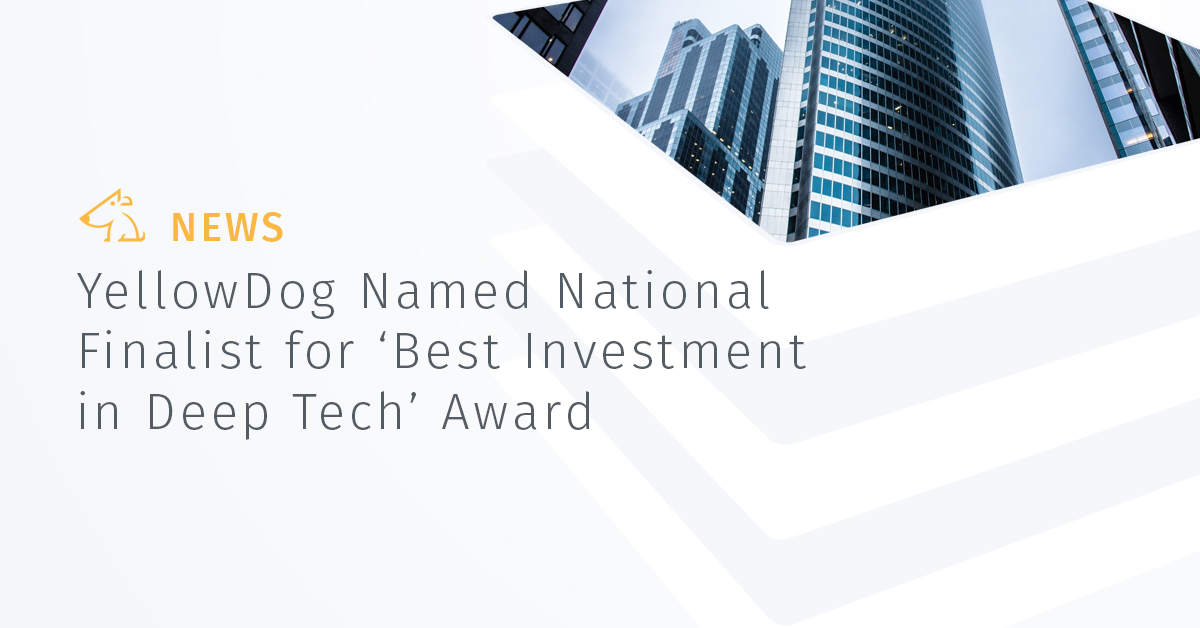 YellowDog Named National Finalist for ‘Best Investment in Deep Tech’ Award