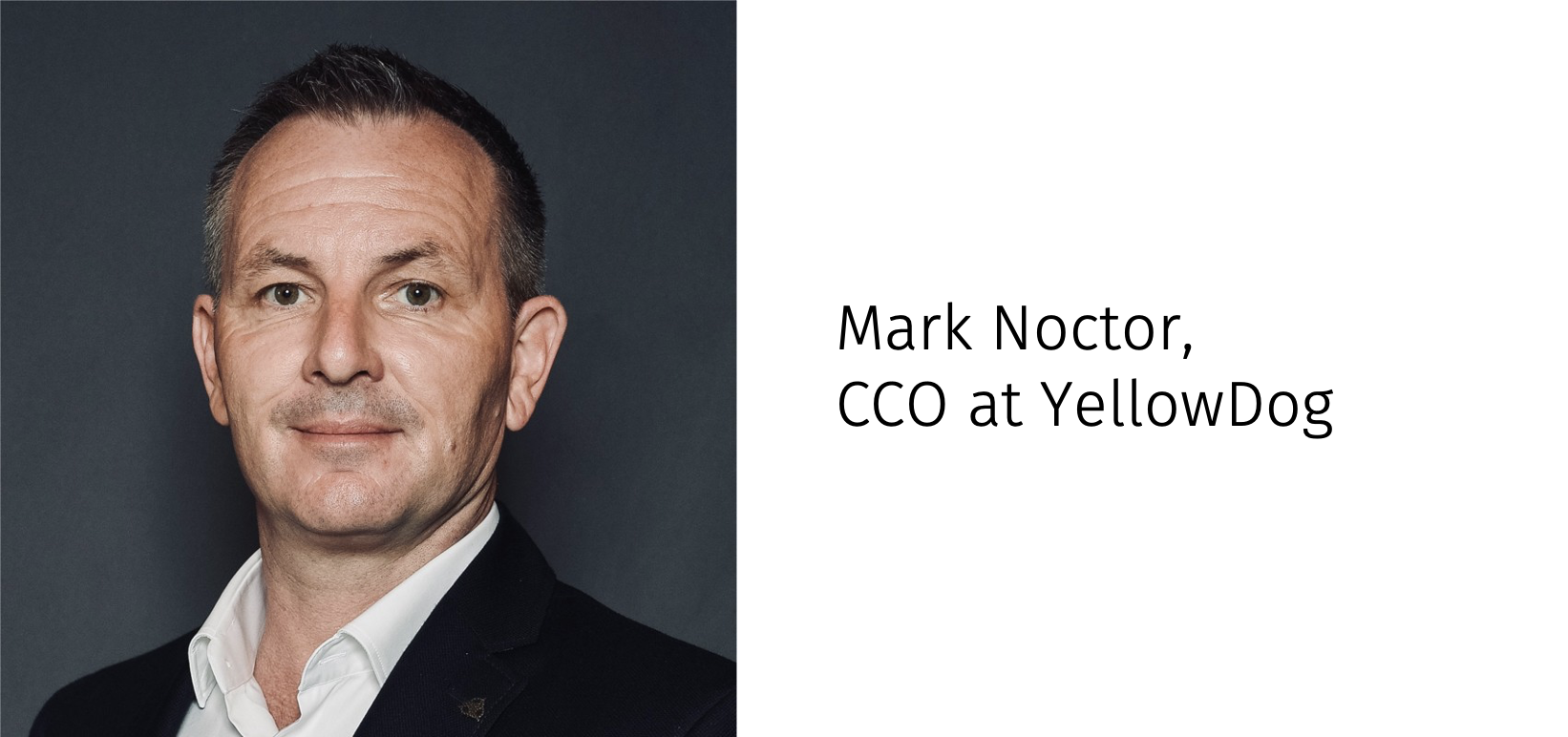 Mark Noctor joins YellowDog as Chief Commercial Officer