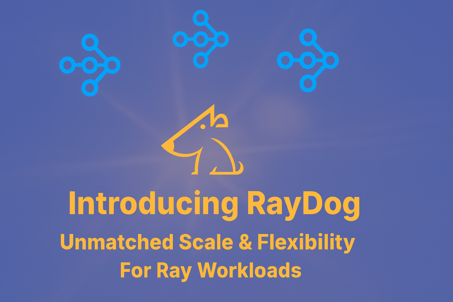 YellowDog Unveils RayDog to Power Ray Clusters at Massive Scale